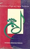 Aesthetics of Agra and Jaipur Traditions Aesthetics of Agra and Jaipur Traditions