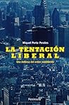 La tentación liberal: Una defensa del orden establecido (ATALAYA) (Spanish Edition)
