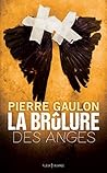 La brûlure des anges (French Edition) La brûlure des anges (French Edition)