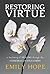 Restoring Virtue: A Testimony of Healing Through the Atonement of Jesus Christ