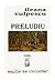 Preludiu by Ileana Vulpescu Preludiu by Ileana Vulpescu