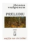 Preludiu by Ileana Vulpescu