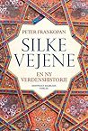 Silkevejene - En ...