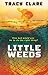 Little Weeds