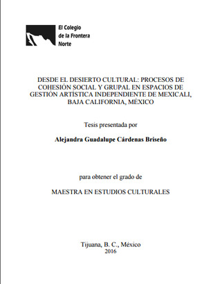 Desde el desierto cultural: procesos de cohesión social y grupal en espacios de gestión artística independiente de Mexicali, Baja California, México