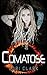 Fantasy: Comatose: (A Fantasy, Romance, Adventure Story)