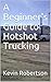 A Beginner's Guide to Hotshot Trucking