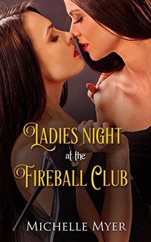 Ladies' Night at the Fireball Club: Fireball Club Book 2 (Kindle Edition)