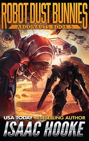 Robot Dust Bunnies (Argonauts #5)
