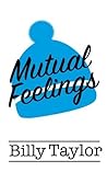 Mutual Feelings