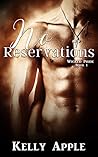 No Reservations by Kelly Apple No Reservations by Kelly Apple