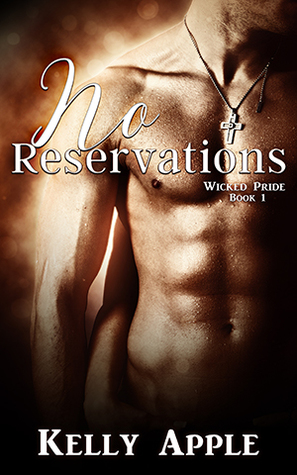 No Reservations (Wicked Pride, #1)
