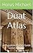 Duat Atlas: An Egyptian Priest's Guide to the Afterlife