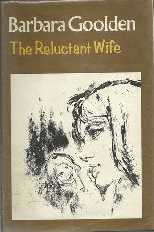 The Reluctant Wife by Barbara Goolden