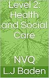 Level 2: Health and Social Care: NVQ (The NVQ Collection)