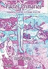 Pactos primarios by Ana Palacios Pactos primarios by Ana Palacios