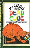 101 Uses For A Dead Cube by John Stevens