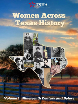 Women Across Texas History Volume 1