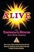 Alive with Tomorrow's Medicine: How I Live a Happy, Healthy, Pain-Free Life with Chemical Intolerance, Environmental Illness, and Multiple Chemical Sensitivity.