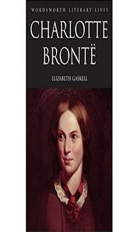 The Life of Charlotte Bronte