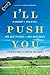 I'll Push You by Patrick Gray I'll Push You by Patrick Gray