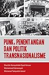 Punk, Penentangan dan Politik Transnasionalisme