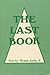 The Last Book by Thomas Ainlay Jr.