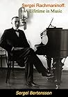 Book cover for Sergei Rachmaninoff: A Lifetime in Music