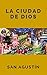 La ciudad de Dios (Spanish Edition)