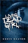 Living Dead Girl by Chris Keaton
