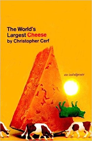 The World's Largest Cheese: An Indulgence (Hardcover)