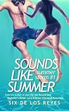 Sounds Like Summer by Six de los Reyes