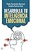 DESARROLLA TU INTELIGENCIA EMOCIONAL (Spanish Edition)
