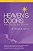 Heaven's Doors: Wider Than You Ever Believed!