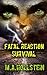 Fatal Reaction: Survival