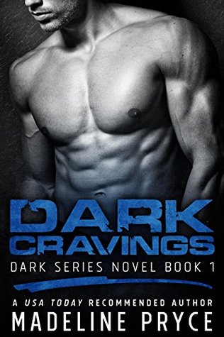 Dark Cravings (Dark Series Book 1)