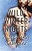 Wild Winter Nights: A Sizzling Sampler