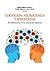 Cognición, neurociencia y aprendizaje: El adolescente en la educación superior (Spanish Edition)