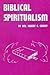 Biblical Spiritualism by Robert G. Chaney
