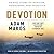 Devotion: An Epic Story of Heroism, Friendship, and Sacrifice