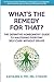 What's The Remedy For That?: The Definitive Homeopathy Guide to Mastering Everyday Self-Care Without Drugs