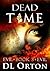 Dead Time (Between Two Evils, #3)