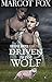 Driven To The Wolf by Margot Fox