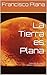 La Tierra es Plana: Colección de relatos Humor / Ciencia ficción (Spanish Edition)
