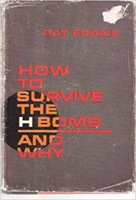 How to Survive the H-Bomb and Why (Hardcover)