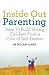 Inside Out Parenting by Dr Holan Liang