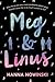 Meg & Linus