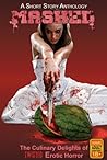 Mashed : The Culinary Delights of Twisted Erotic Horror