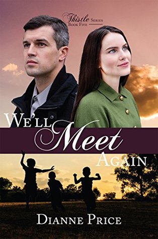 We'll Meet Again (The Thistle #5)
