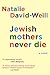 Jewish Mothers Never Die